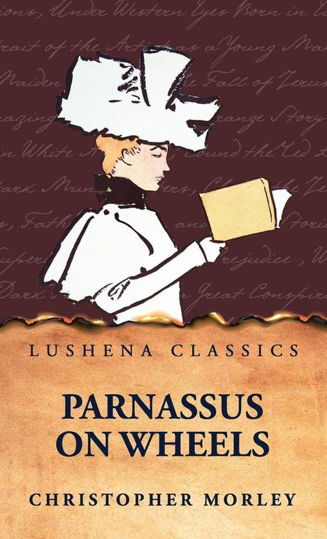 Text: "Lushena Classics, Parnassus on Wheels, Christopher Morley." Illustration: Person im altmodischen Kleid mit Hut liest.