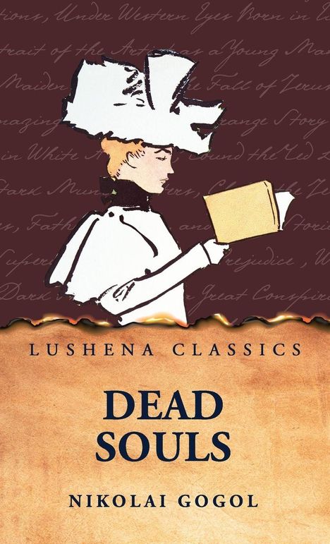 "LUSHENA CLASSICS DEAD SOULS NIKOLAI GOGOL." Eine Illustration zeigt eine Person in historischer Kleidung, die ein Buch liest.