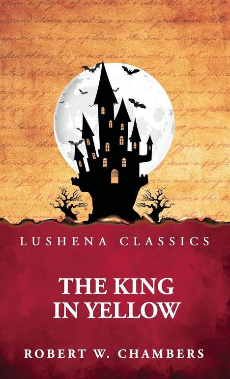 Lushena Classics, "The King in Yellow", Robert W. Chambers. Schloss vor Vollmond, Bäume und Fledermäuse.