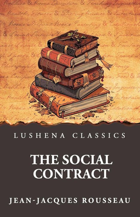 "Lushena Classics. The Social Contract. Jean-Jacques Rousseau." Illustration: Bücherstapel mit herbstlichen Blättern.