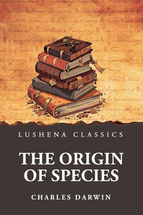 "Lushena Classics: The Origin of Species, Charles Darwin." Illustration mit einem Stapel alter Bücher und einem Pflanzenzweig.