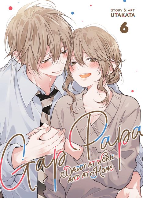 "Gap Papa: Daddy at Work and at Home", Story & Art von UTAKATA, Band 6. Zwei lächelnde Figuren, die sich die Hände halten.