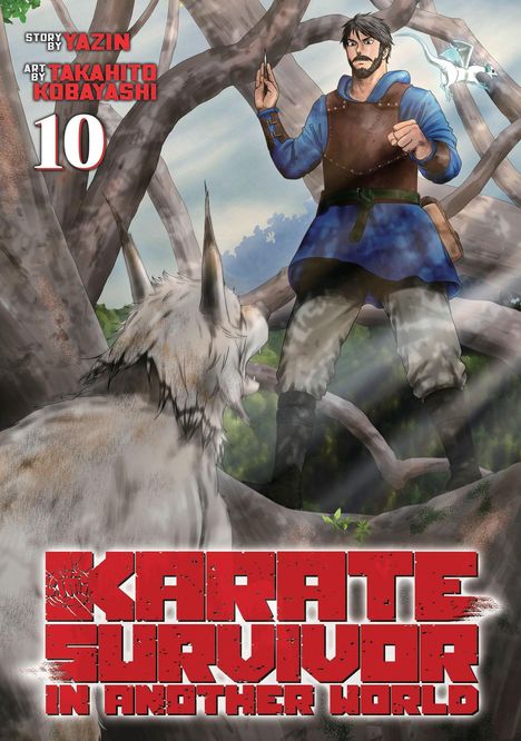 Text: "Story by Yazin, Art by Takahito Kobayashi, Karate Survivor in Another World, 10". Illustration eines Mannes und eines Wolfs.