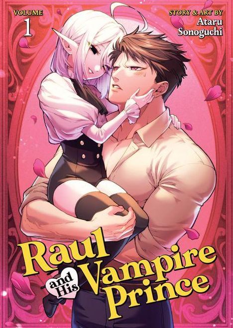 Titel: Raul and His Vampire Prince. Illustration: Ein Mann hält eine zierliche Elfe in den Armen.