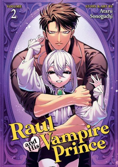 Text: "Volume 2", "Story & Art by Ataru Sonoguchi", "Raul and His Vampire Prince". Illustration von zwei Figuren, eng umarmt.
