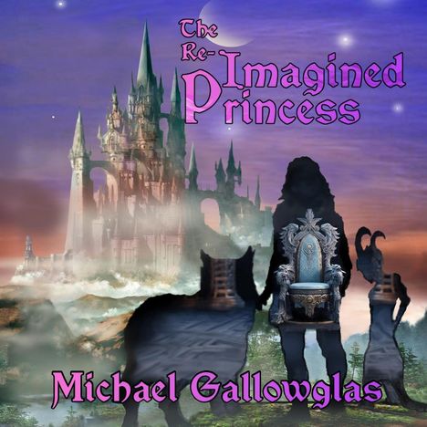 Michael Gallowglas: The Re-Imagined Princess, Buch