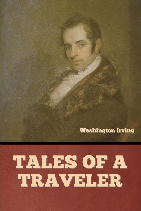 Washington Irving: Tales of a Traveler, Buch