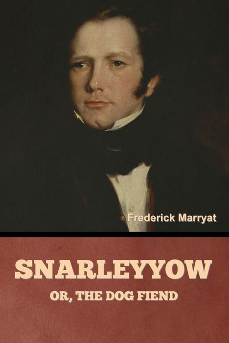 Frederick Marryat: Snarleyyow; or, The Dog Fiend, Buch