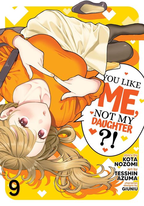 "YOU LIKE ME, NOT MY DAUGHTER?!" Ein Mädchen in orangefarbener Kleidung liegt kopfüber, umgeben von Herzen.