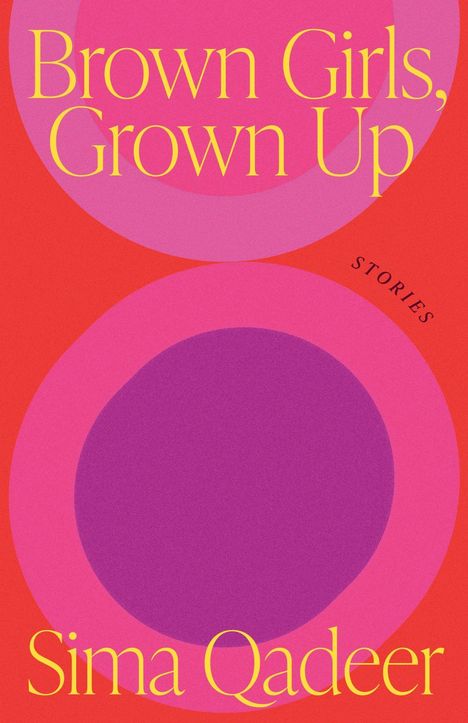 Text: "Brown Girls, Grown Up", "Stories", "Sima Qadeer". Orange Hintergrund, zwei große, überlappende farbige Kreise.