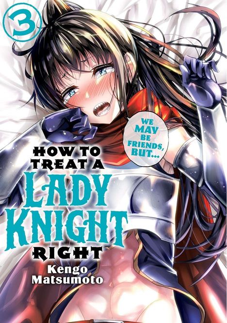 „How to Treat a Lady Knight Right“, Illustration einer gerüsteten Frau mit entschlossener Miene und rötlichen Wangen.