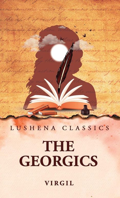 LUSHENA CLASSICS. THE GEORGICS. VIRGIL. Eine Illustration mit offenen Büchern, einer Feder und einem Silhouetten-Profil.