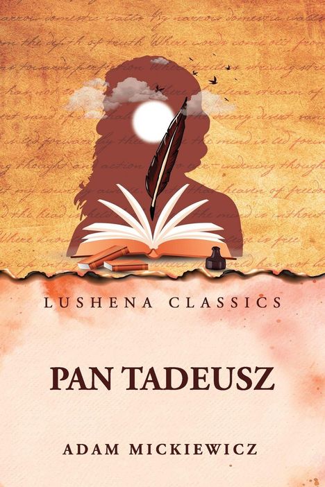 "Pan Tadeusz" von Adam Mickiewicz. Silhouette mit Feder und offenen Büchern, Vögel und Sonne im Hintergrund. Schrift im Hintergrund.
