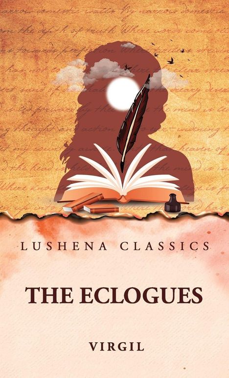 „Lushena Classics. The Eclogues. Virgil.“ Illustration: Offenes Buch, Feder, Wolken, Silhouette, Vögel vor orangefarbenem Hintergrund.