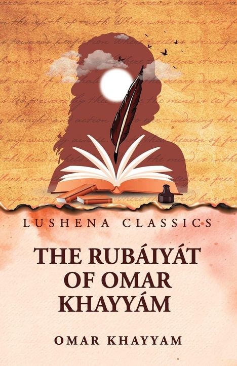 "LUSHENA CLASSICS. THE RUBÁIYÁT OF OMAR KHAYYÁM. OMAR KHAYYAM." Silhouette mit Buch, Feder, Sonne und Wolken.