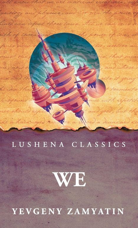 "LUSHENA CLASSICS WE YEVGENY ZAMYATIN" Text auf Schriftart, zeigt fliegende Gebäude vor einer Weltkugel.