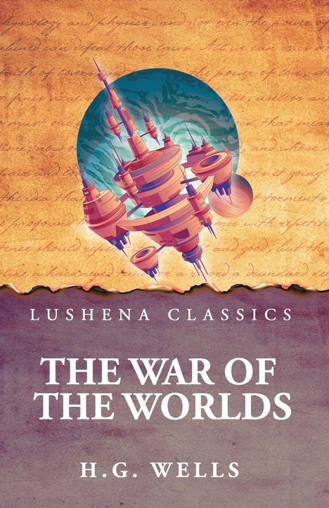 Texte: LUSHENA CLASSICS, THE WAR OF THE WORLDS, H.G. WELLS. 

Illustration: Fantastische Stadt in einer glühenden Sphäre.