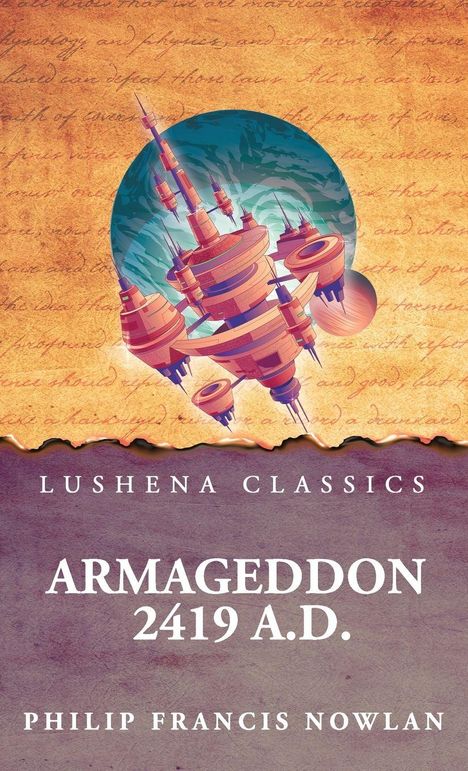 Lushena Classics, Armageddon 2419 A.D., Philip Francis Nowlan. Illustration einer futuristischen Stadt vor einem Schrift-Hintergrund.