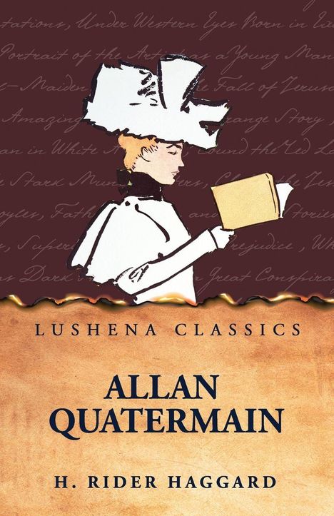Text: Lushena Classics, Allan Quatermain, H. Rider Haggard. Illustration: Frau mit großem Hut liest ein Buch.