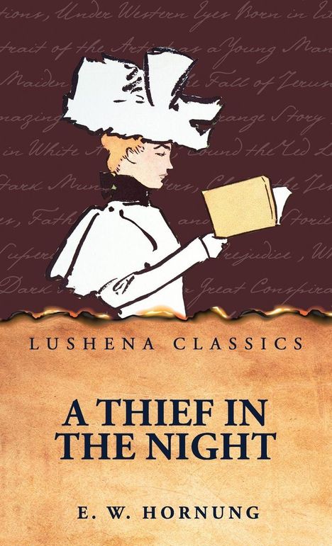 LUSHENA CLASSICS. A THIEF IN THE NIGHT. E. W. HORNUNG. Illustration einer Person mit großem Hut, die ein Buch liest.