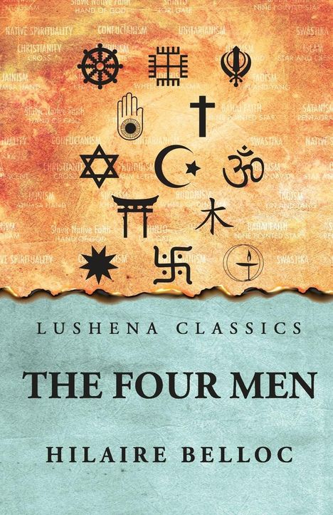 "Lushena Classics. The Four Men. Hilaire Belloc." Oben religiöse Symbole auf orangefarbenem Hintergrund.