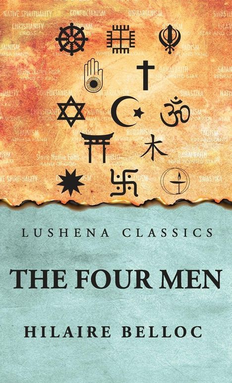Titel: THE FOUR MEN. Autor: Hilaire Belloc. Oben religiöse Symbole vor orangefarbenem Hintergrund.