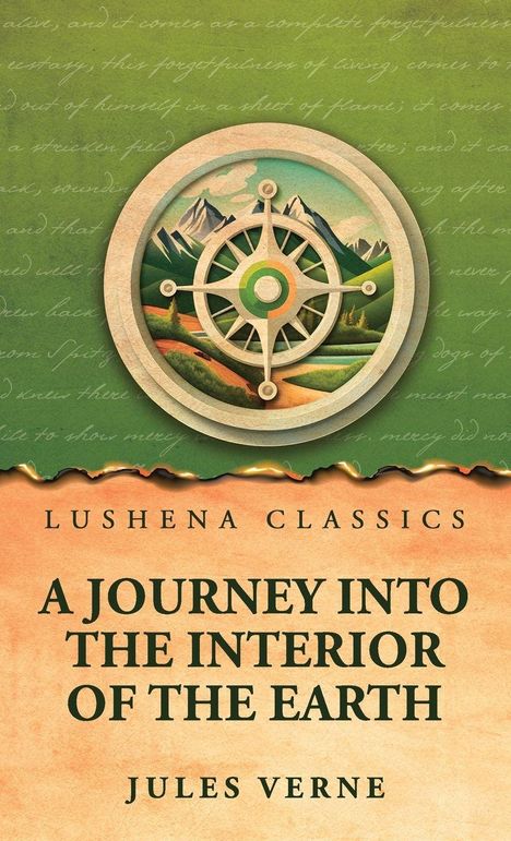 Titel: "A Journey Into the Interior of the Earth" von Jules Verne. Im Zentrum ein Kompass über einer Landschaft.
