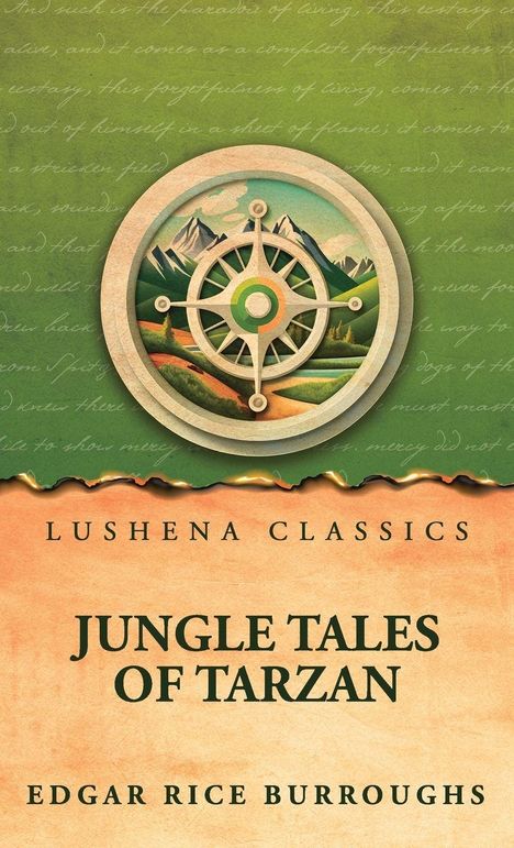 Text: "Lushena Classics Jungle Tales of Tarzan Edgar Rice Burroughs." Oben ist ein Kompass-Logo mit Berglandschaft.