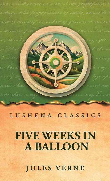 „Lushena Classics: Five Weeks in a Balloon“ von Jules Verne. Illustration mit Kompass und Berglandschaft.