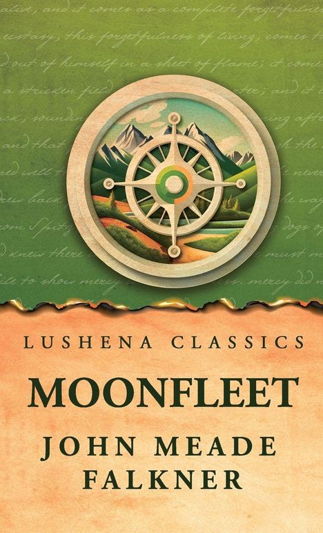 Text: "Lushena Classics. Moonfleet. John Meade Falkner." Illustration eines Kompasses vor einer Landschaft mit Bergen.