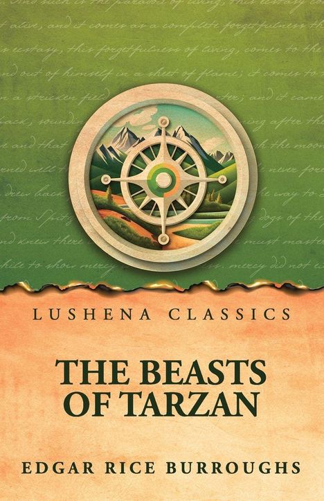 Lushena Classics: "The Beasts of Tarzan" von Edgar Rice Burroughs. Oben ein Kompass mit Berglandschaft in Grün.