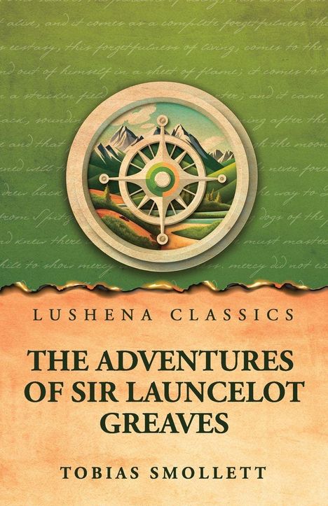 „Lushena Classics: The Adventures of Sir Launcelot Greaves, Tobias Smollett“. Illustration eines Kompasses vor Bergen.