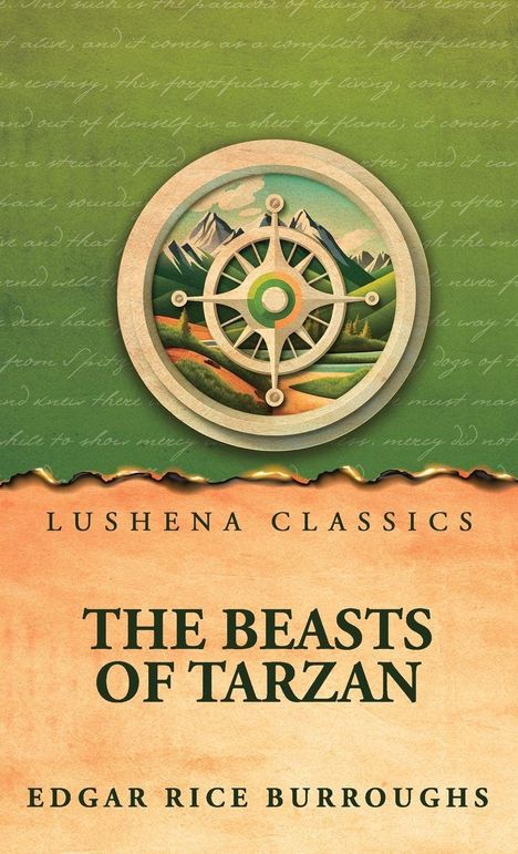 Text: "LUSHENA CLASSICS", "THE BEASTS OF TARZAN", "EDGAR RICE BURROUGHS". Illustration von einem Kompass über Landschaft.