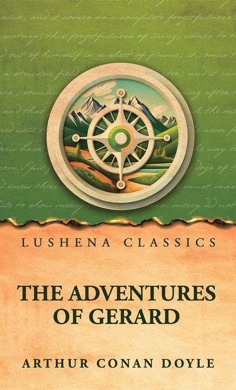 "Lushena Classics", "The Adventures of Gerard", "Arthur Conan Doyle". Grafik: Kompass vor Berglandschaft.