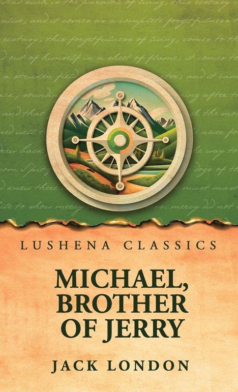 "LUSHENA CLASSICS: MICHAEL, BROTHER OF JERRY - JACK LONDON" mit Kompass-Rose über Landschaft.