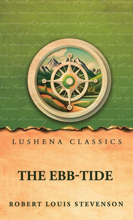 Text: Lushena Classics, The Ebb-Tide, Robert Louis Stevenson. Bild: Kompassrose vor Berglandschaft auf grünem Hintergrund.