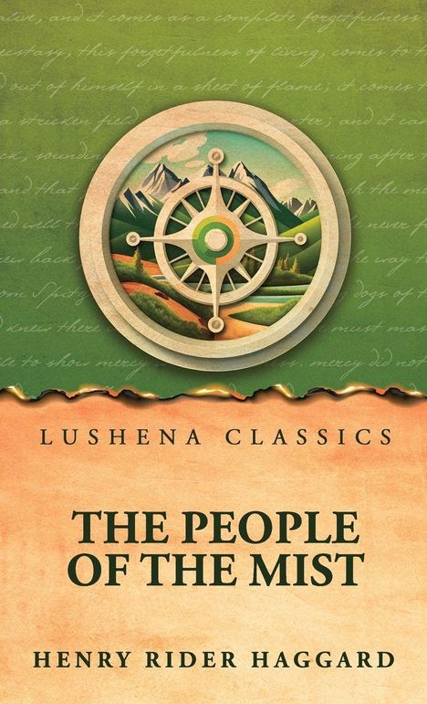 "Lushena Classics, The People of the Mist, Henry Rider Haggard." Illustration: Kompass vor Bergen.
