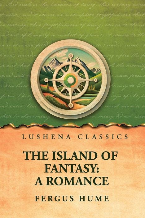 LUSHENA CLASSICS, THE ISLAND OF FANTASY: A ROMANCE, FERGUS HUME. Illustration eines Kompasses vor Bergen.