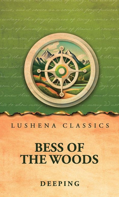 "Lushena Classics. Bess of the Woods. Deeping." Oben ein Kompass vor einer Berglandschaft in grün und braun.