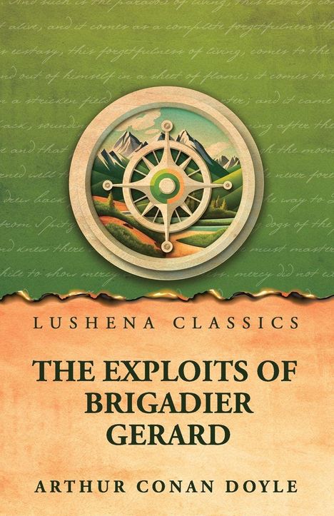 „Lushena Classics: The Exploits of Brigadier Gerard“ von Arthur Conan Doyle. Kompass und Berglandschaft.