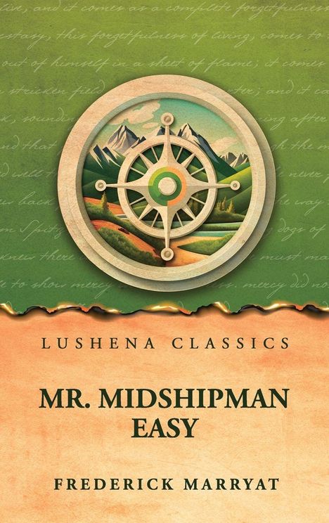 Text: "Lushena Classics, Mr. Midshipman Easy, Frederick Marryat."  
Illustration: Steuerrad vor Bergen und grüner Landschaft.
