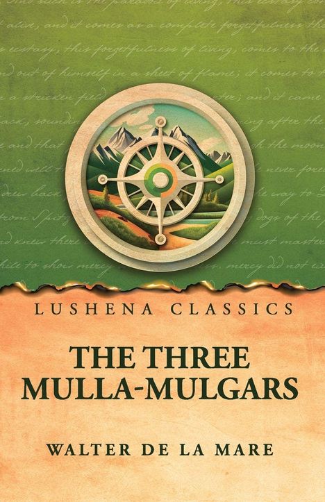 Titel: "The Three Mulla-Mulgars" von Walter de la Mare. Grün-orange Hintergrund, zentral ein Kompass über Bergen.