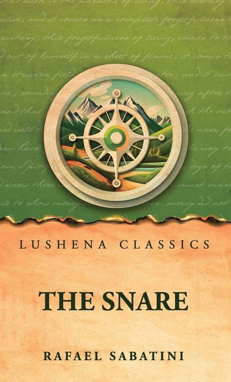 Text: Lushena Classics - The Snare - Rafael Sabatini. Illustration: Berge und Kompass auf grünem und orangefarbenem Hintergrund.