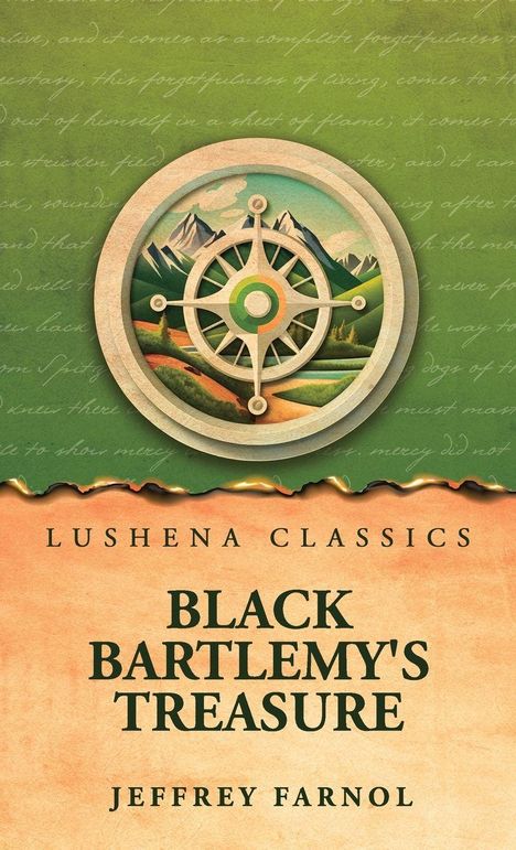 "LUSHENA CLASSICS", "BLACK BARTLEMY'S TREASURE", "JEFFREY FARNOL" auf grünem Hintergrund mit Kompass und Berglandschaft.