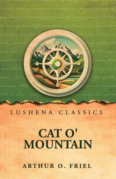 Lushena Classics, Cat O' Mountain, Arthur O. Friel. Illustration mit Kompass und Berglandschaft.