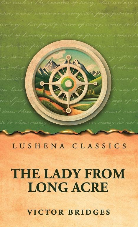 "Lushena Classics, The Lady from Long Acre, Victor Bridges." Oben ein Kompassrad vor einer Landschaft mit Bergen.
