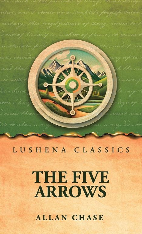 "Lushena Classics. The Five Arrows. Allan Chase." Illustration eines Kompasses vor einer Berglandschaft.