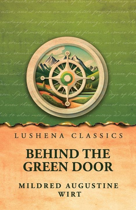 Lushena Classics: "Behind the Green Door" von Mildred Augustine Wirt. Kompass mit Landschaft vor grünem Himmel.