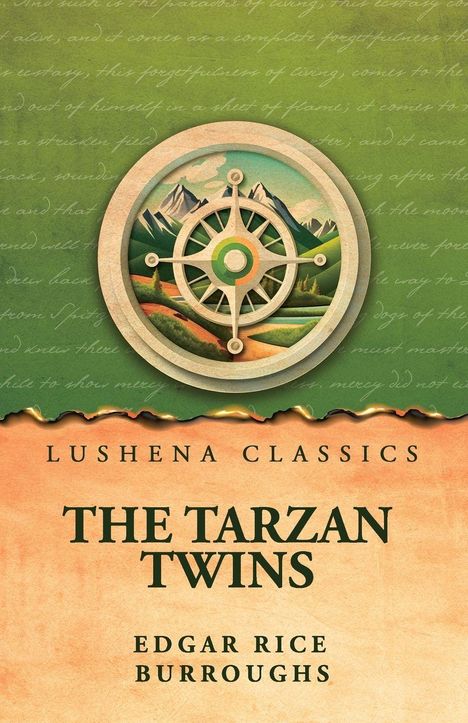 Text: "Lushena Classics", "The Tarzan Twins", "Edgar Rice Burroughs". Illustration: Kompass über einer Landschaft mit Bergen.