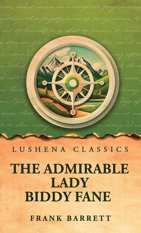Text: The Admirable Lady Biddy Fane, Frank Barrett. Illustration: Kompass über Berglandschaft.